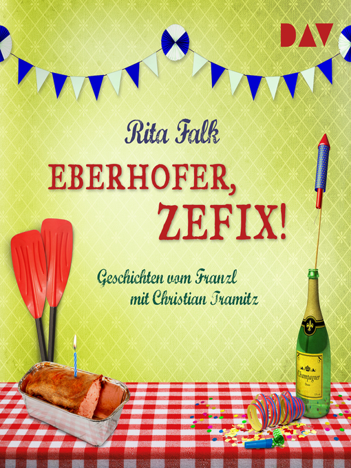 Title details for Eberhofer, zefix! Geschichten vom Franzl by Rita Falk - Wait list